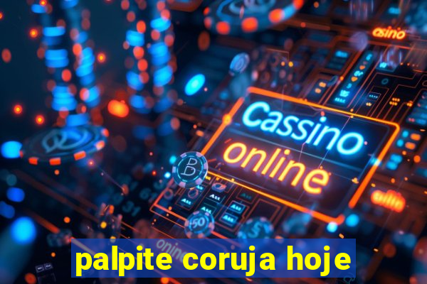 palpite coruja hoje